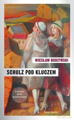 Schulz Pod Kluczem - Wiesław Budzyński [KSIĄŻKA]