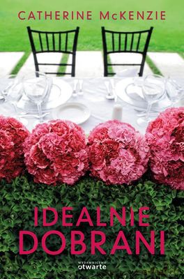 Idealnie Dobrani - Catherine Mckenzie [KSIĄŻKA]