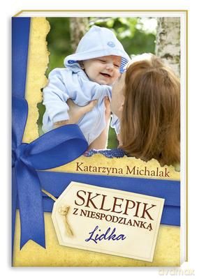 Sklepik Z Niespodzianką Lidka - Katarzyna Michalak [KSIĄŻKA]