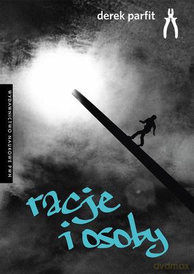 Racje I Osoby - Derek Parfit [KSIĄŻKA]