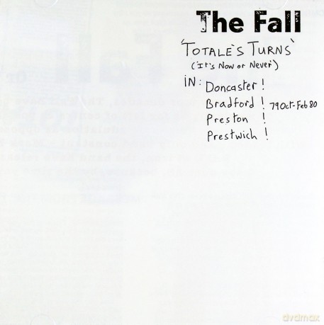 The Fall: Totale's Turns (It's Now Or Never) [CD]
