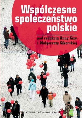 Współczesne Społeczeństwo Polskie - Anna Giza, Małgorzata Sikorska [KSIĄŻKA]