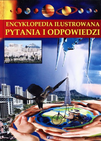 Encyklopedia Ilustrowana Pytania I Odpowiedzi [KSIĄŻKA]