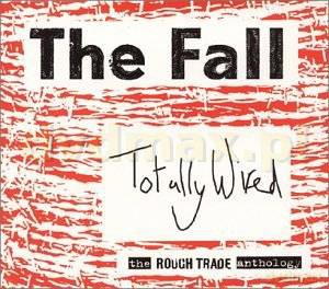 The Fall: Totally Wired - The Anthology [2CD]