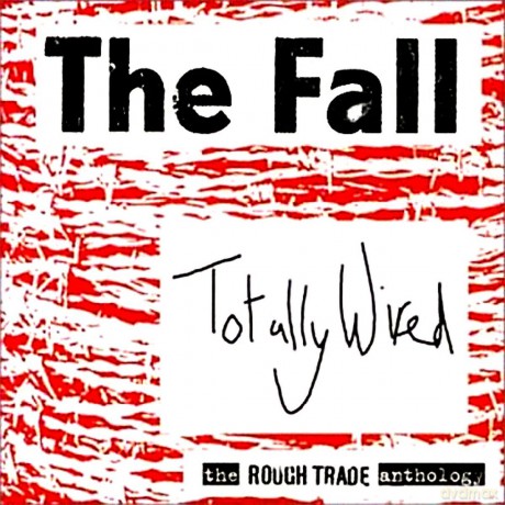 The Fall: Totally Wired - The Anthology [2CD]