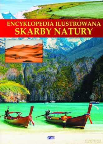 Encyklopedia Ilustrowana Skarby Natury [KSIĄŻKA]