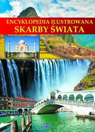 Encyklopedia Ilustrowana Skarby Świata [KSIĄŻKA]