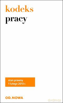 Kodeks Pracy 1.02.2013 - Lech Krzyżanowski [KSIĄŻKA]