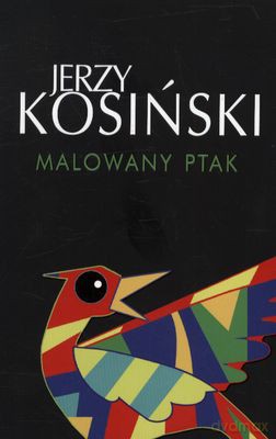 Malowany Ptak Wyd.2012 - Jerzy Kosiński [KSIĄŻKA]
