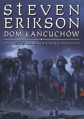 Dom Łańcuchów - Steven Erikson [KSIĄŻKA]