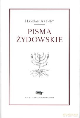 Pisma Żydowskie Kronos - Hannah Arendt [KSIĄŻKA]