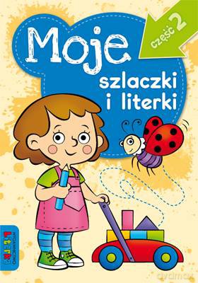 Moje Szlaczki I Lterki Cz.2 [KSIĄŻKA]