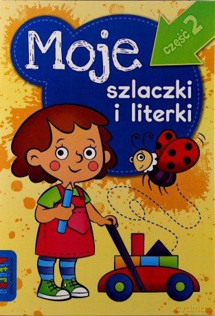 Moje Szlaczki I Lterki Cz.2 [KSIĄŻKA]