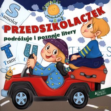 Przedszkolaczek Podróżuje I Pozjane Litery [KSIĄŻKA]