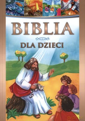 Biblia Dla Dzieci [KSIĄŻKA]