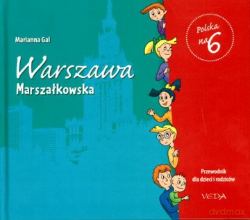 Warszawa.Marszałkowska Polska Na 6 - Marianna Gal [KSIĄŻKA]