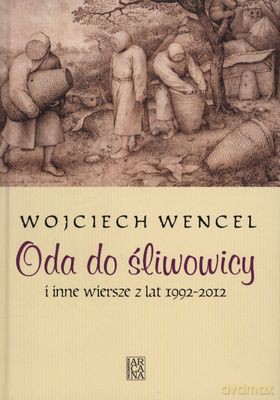 Oda Do Śliwowicy - Wojciech Wencel [KSIĄŻKA]