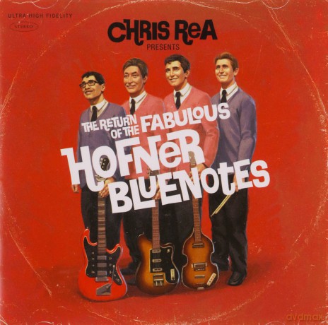 Chris Rea: The Return Of The Fabulous Hofner Bluenotes [CD]