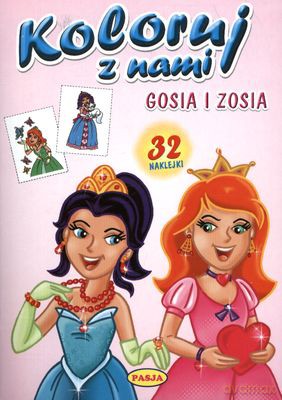 Koloruj Z Nami Gosia I Zosia [KSIĄŻKA]