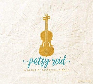 Patsy Raid: A Glint O Scottish Fiddle [CD]