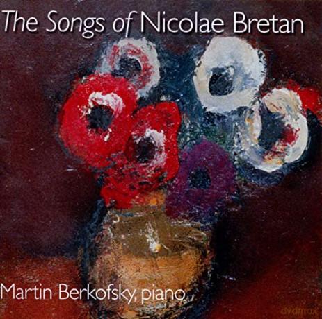 Nicolae Bretan: A Song Recital - Alexandru Agache [CD]