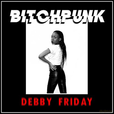 Debby Friday: Bitchpunk/Deathdrive [Winyl]