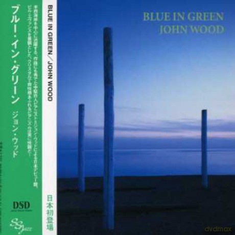 John Wood: Blue In Green [CD]