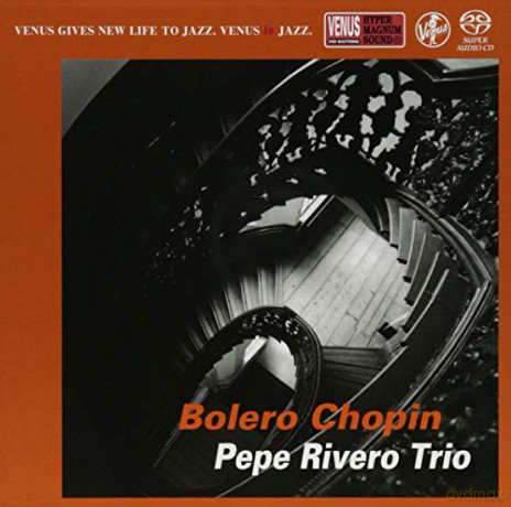 Pepe Rivero Trio: Bolero Chopin [CD]