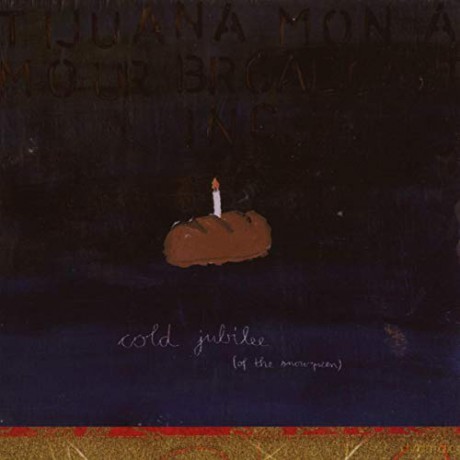 Tijuana Mon Amour Broadcasting Inc.: Cold Jubilee (Of The Snowqueen) [CD]