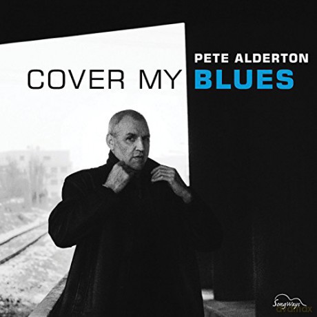 Pete Alderton: Cover My Blues [CD]
