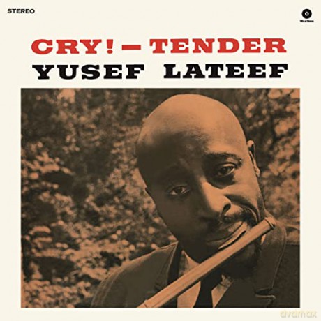 Yusef Lateef: Cry! - Tender (Limited) (+2 Bonus Tracks) [Winyl]