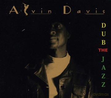 Alvin Davis: Dub The Jazz [CD]