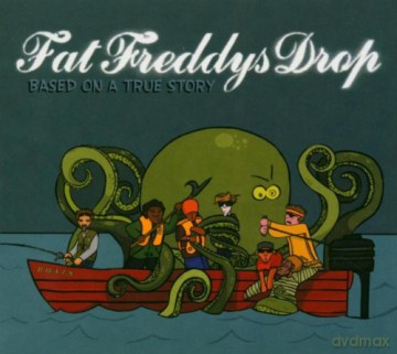 Fat Freddys Drop: Based On A True Story [CD]
