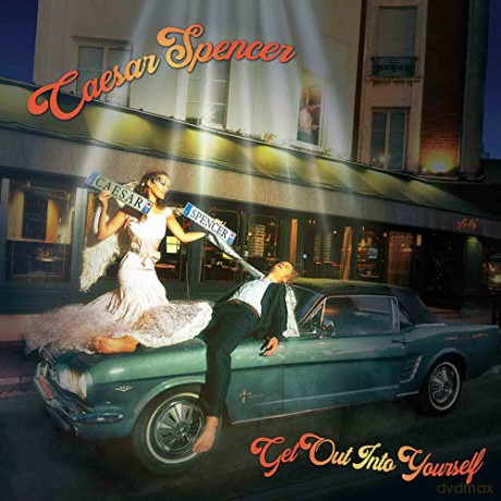 Caesar Spencer: Get Out Into Yourself [CD]