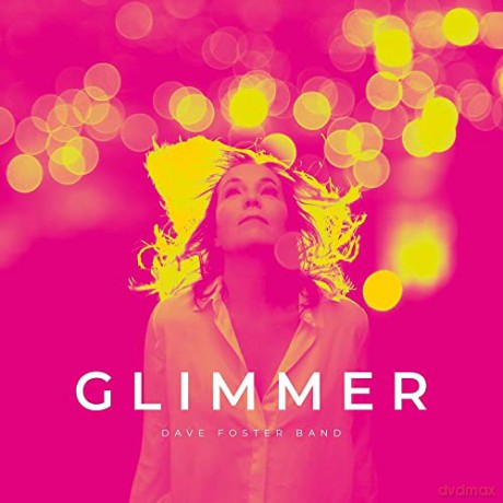 Dave Foster Band: Glimmer (Yellow) [Winyl]