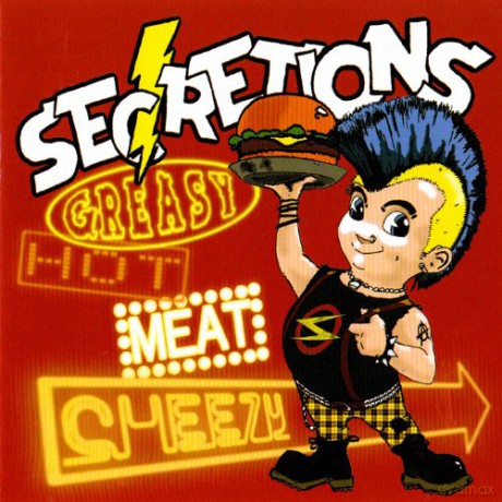 Secretions: Greasy. Hot. Meat. Cheezy [CD]