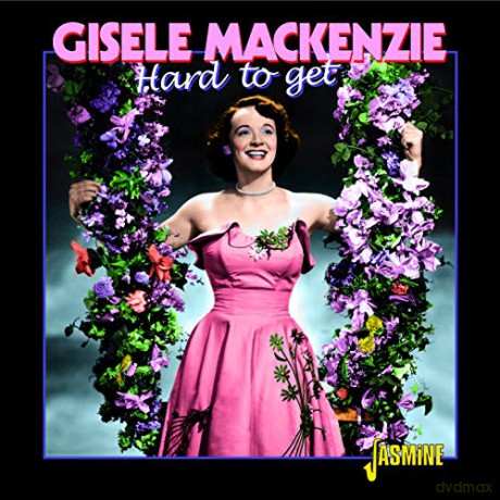 Gisele Mackenzie: Hard To Get [CD]