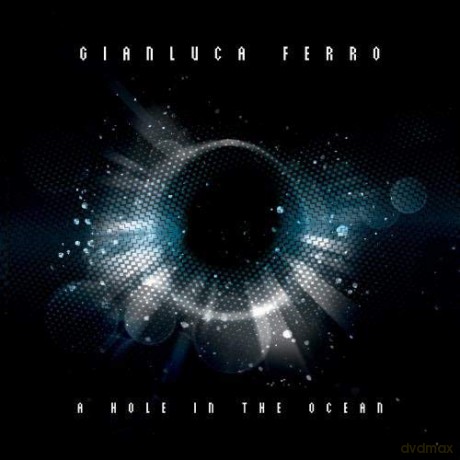 Gianluca Ferro: Hole In The Ocean (Bonus Track) [CD]