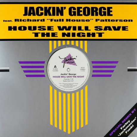 Jackin George Ft Richard Full House Patterson: House Will Save The Night [Winyl]