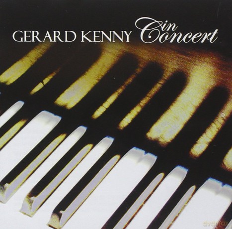 Gerard Kenny: In Concert [2CD]