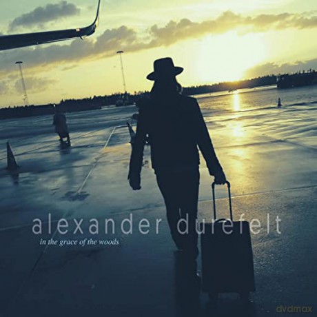 Alexander Durefelt: In The Grace Of The Woods [CD]