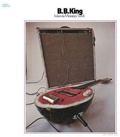 B.B. King: Indianola Mississippi Seeds [CD]