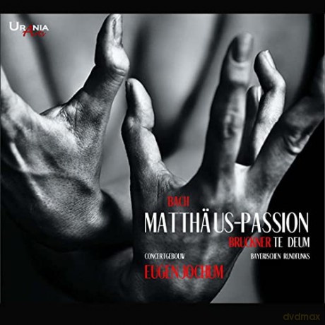 Johann Sebastian Bach Anton Bruckner: Jochum Conducts Bach: The Passion Of St. Matthew [3CD]