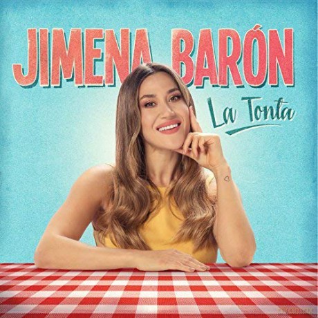 Cjimena Baron: La Tonta [CD]
