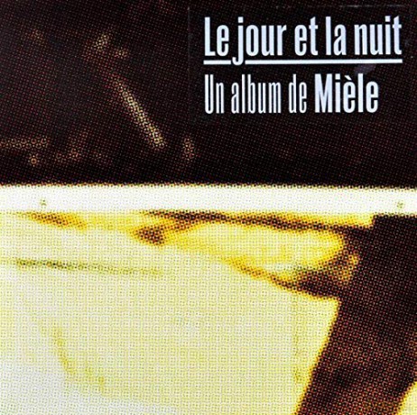 Miele: Le Jour Et La Nuit [CD]