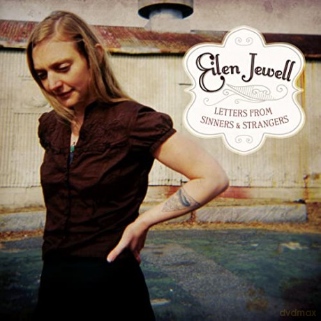 Eilen Jewell: Letters From Sinners And Strangers [CD]