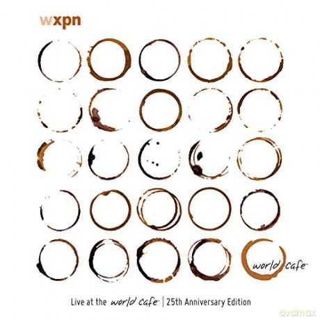 Live At The World Cafe: 25Th Anniversary Edition [2CD]