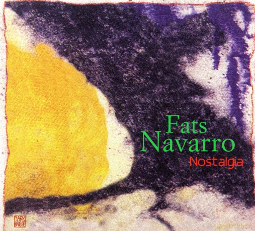 Fats Navarro: Nostalgia [CD]