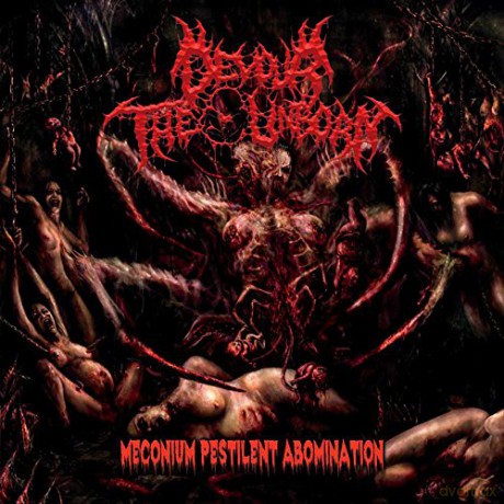 Devour The Unborn: Meconium Pestilent Abomination [CD]