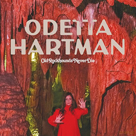 Odetta Hartman: Old Rockhounds Never Die [Winyl]